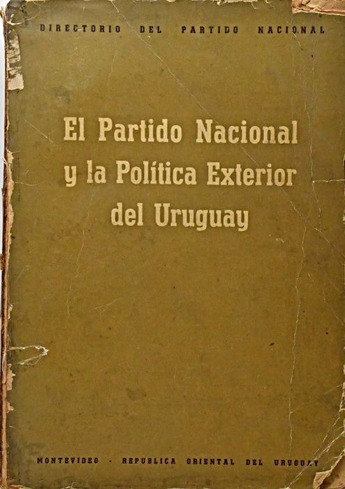 EL PARTIDO NACIONAL Y LA POLITICA EXTERIOR DEL URUGUAY.. | DIRECTORIO  DEL PARTIDO NACIONAL