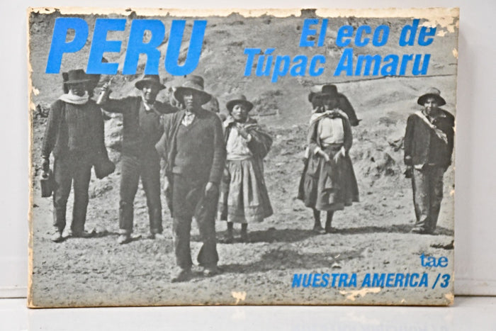 PERÚ. EL ECO DE TÚPAC AMARU..