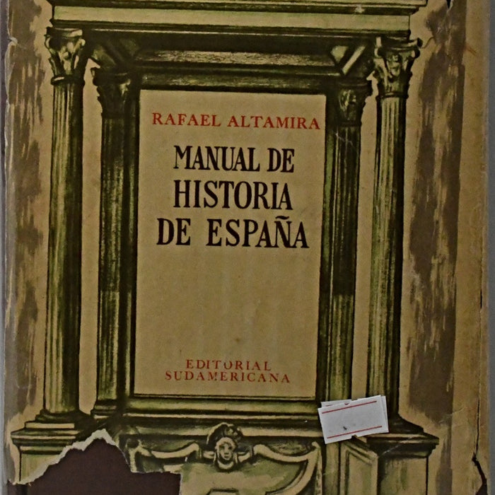 MANUAL DE HISTORIA DE ESPAÑA.. | Rafael Altamira