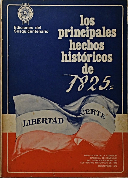 LOS PRINCIPALES HECHOS HISTÓRICOS DE 1825..