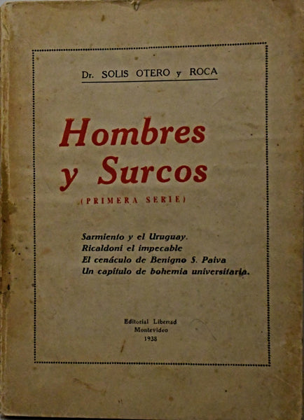 HOMBRES Y SURCOS.. | Solis Otero y Roca