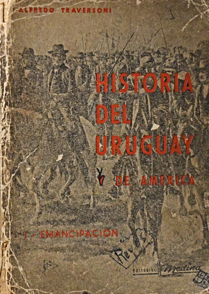 HISTORIA DEL URUGUAY Y DE AMÉRICA.. | Alfredo  Traversoni