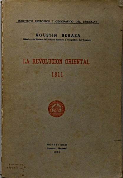 LA REVOLUCIÓN ORIENTAL 1811.. | Agustín Beraza