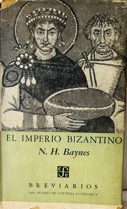 EL IMPERIO BIZANTINO.. | N. H.  Baynes