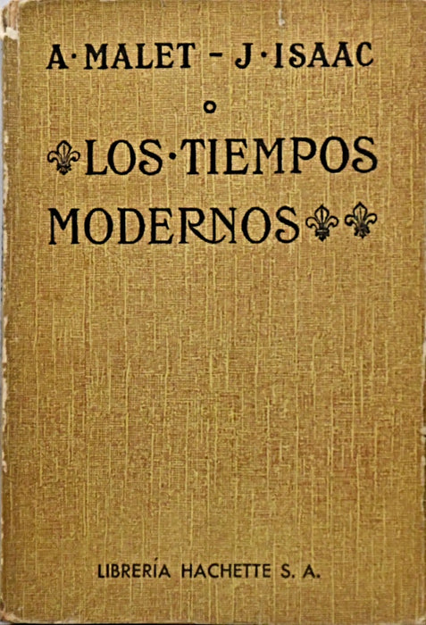 LOS TIEMPOS MODERNOS.. | A. Malet