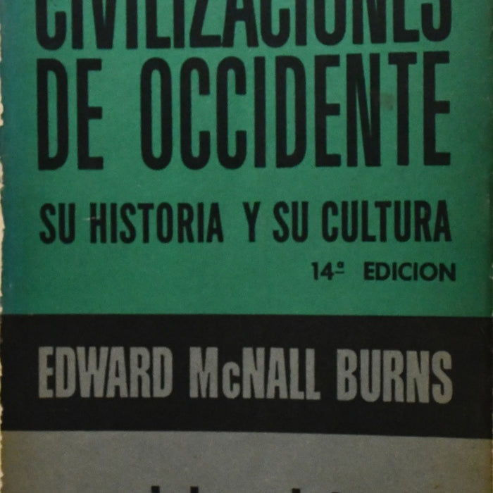 CIVILIZACIONES DE OCCIDENTE.. | EDWARD  MCNALL BURNS