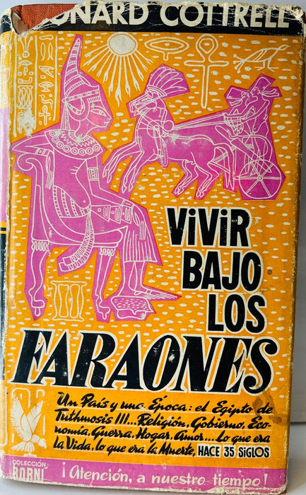 VIVIR BAJO LOS FARAONES.. | Leonard  Cottrell