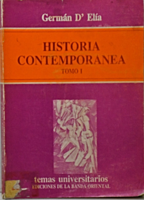 HISTORIA CONTEMPORANEA TOMO 1.. | German  D'Elia