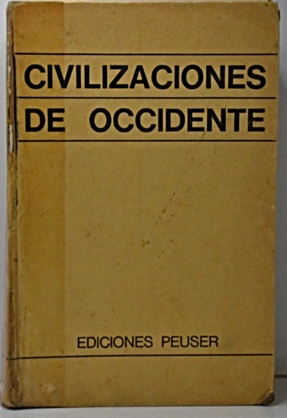 CIVILIZACIONES DE OCCIDENTE SU HISTORIA Y SU CULTURA.. | EDWARD  MCNALL BURNS